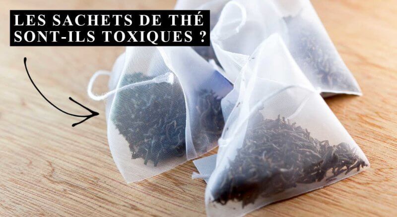 Les sachets de thé sont-ils toxiques ?