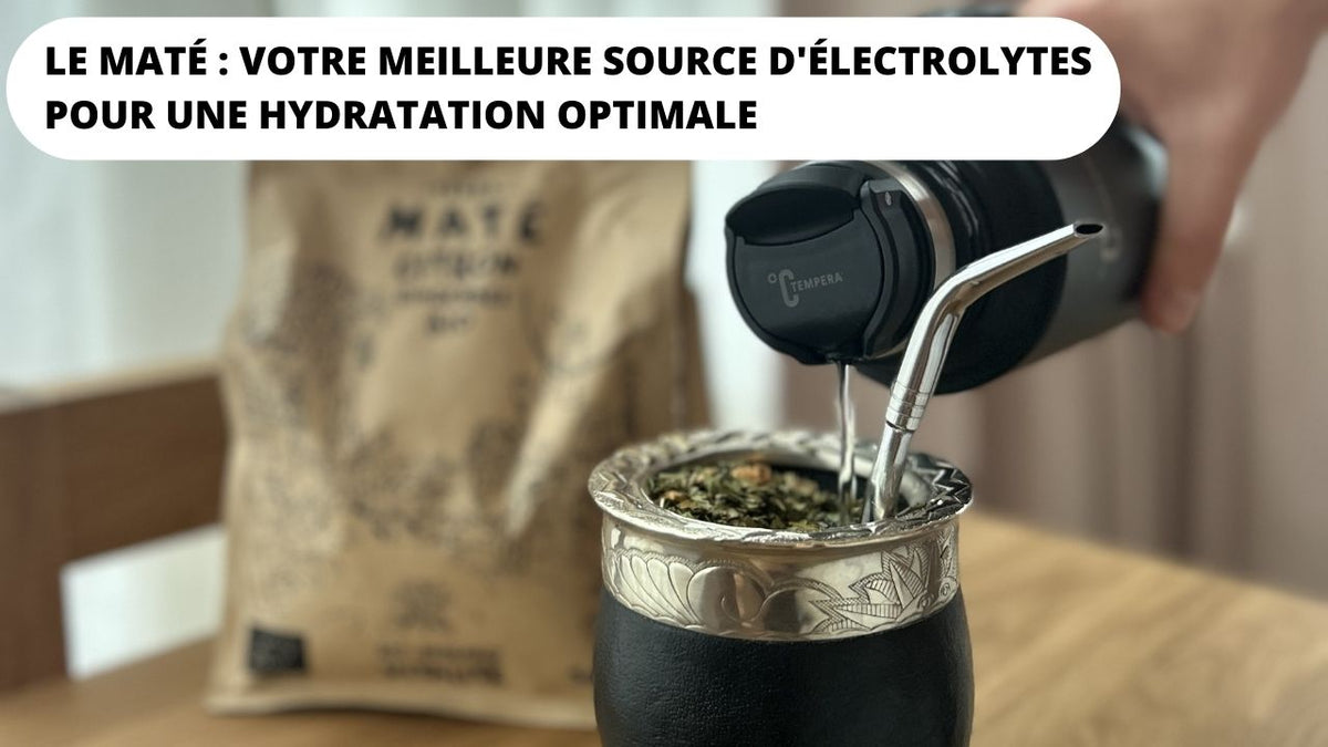 maté et hydratation : le combot électrolyte et eau
